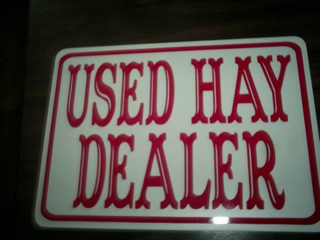 Used Hay Dealer Sign